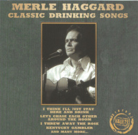 Merle Haggard - Vintage Vaults (4CD Set)  Disc 2 - Classic Drinking Songs